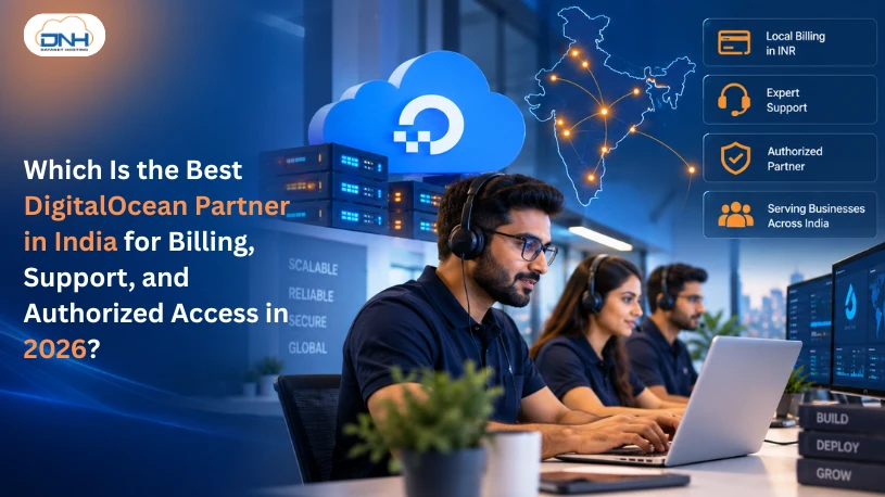 Which Is the Best DigitalOcean Partner in India for Billing, Support, and Authorized Access in 2026?