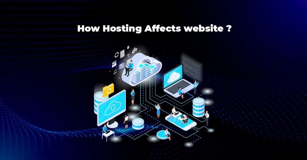 How Hosting Affects Website
